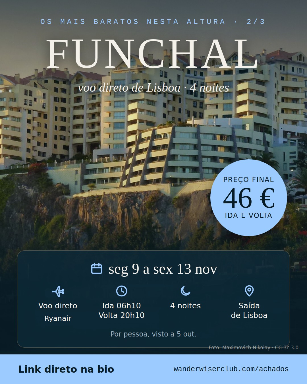 Lisboa → Funchal, 46 € ida e volta, seg 9 nov a sex 13 nov