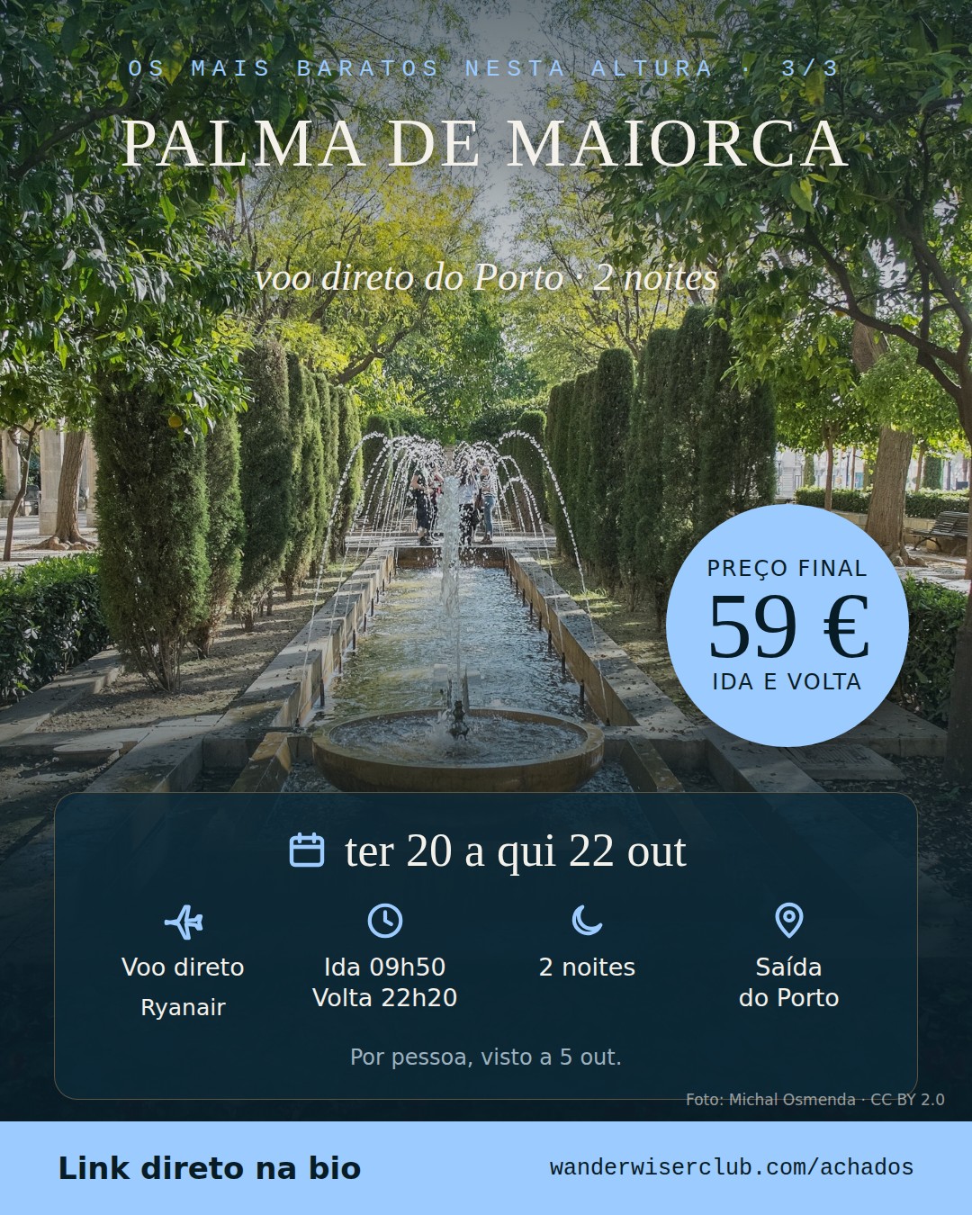 Porto → Palma de Maiorca, 59 € ida e volta, ter 20 out a qui 22 out